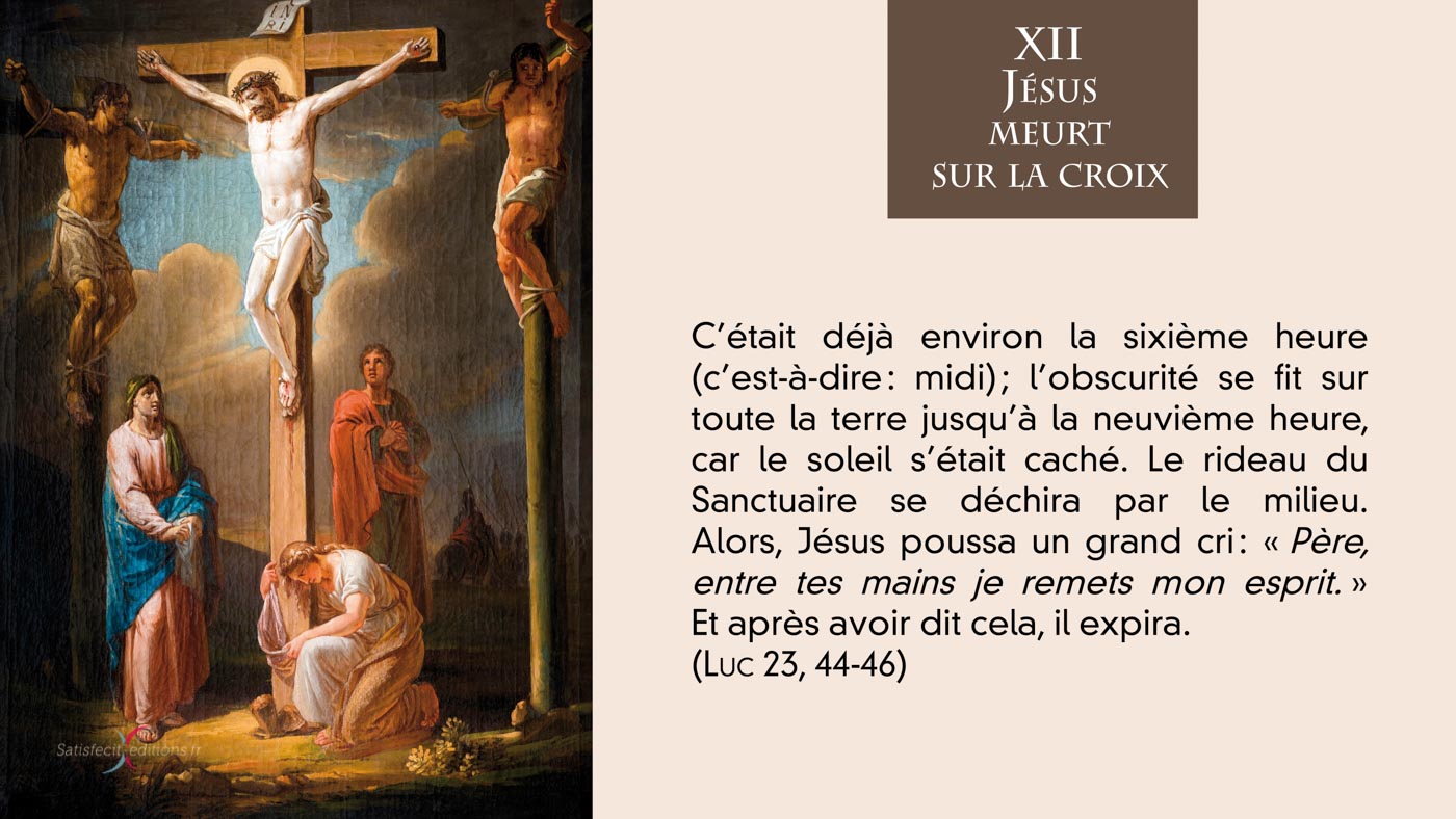 •  XIIe Staion : Jésus meurt sur la croix